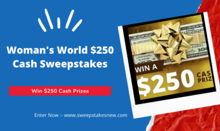 Woman's World $250 Cash Sweepstakes