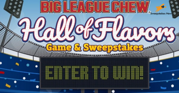 Big League Chew Hall of Flavors Sweepstakes