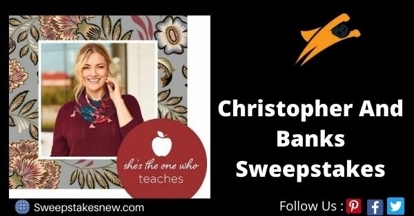Christopher And Banks She The One Who Teaches Sweepstakes